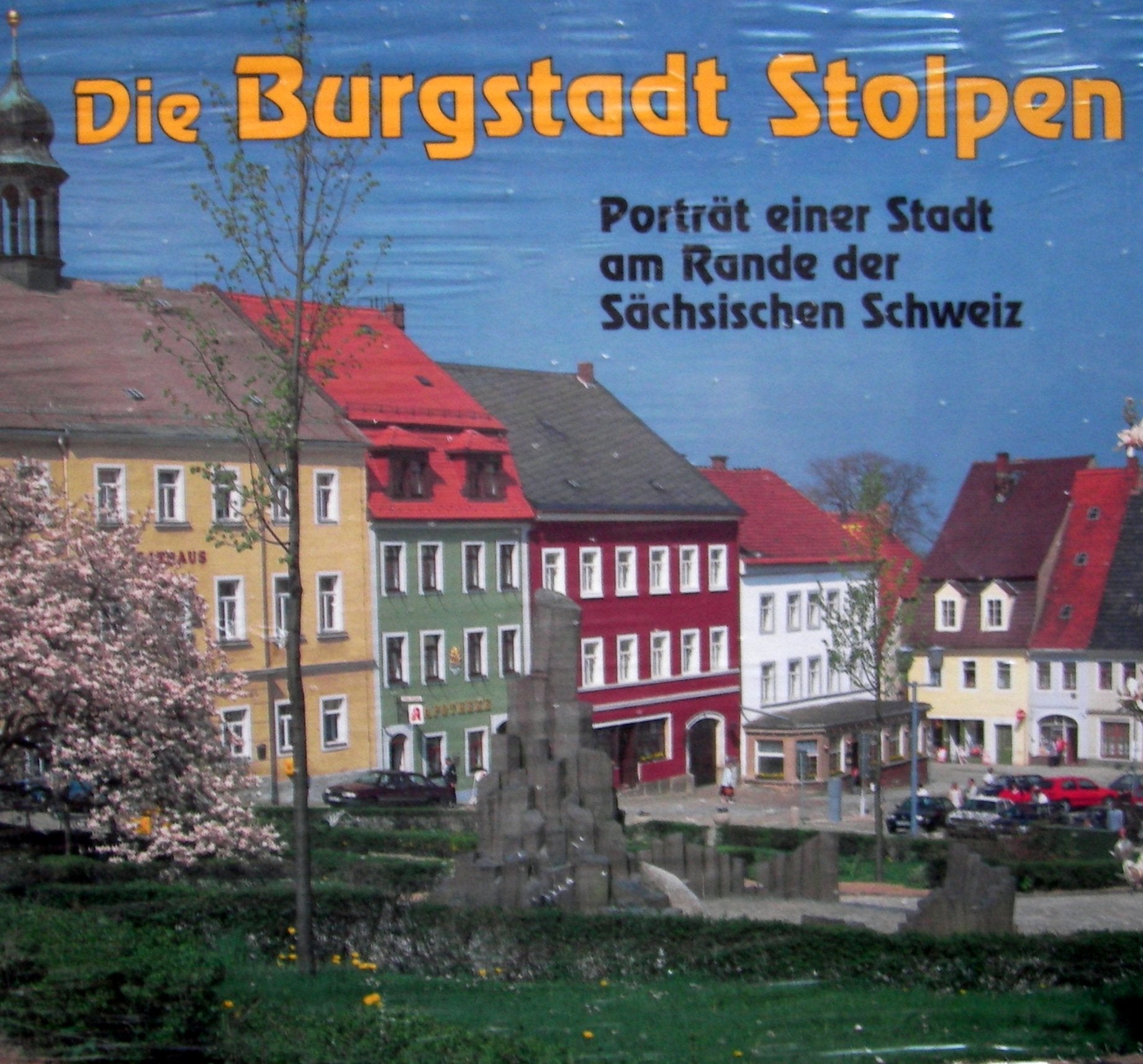 Die Burgstadt Stolpen: Porträt einer Stadt am Rande der sächsischen Schweiz Books