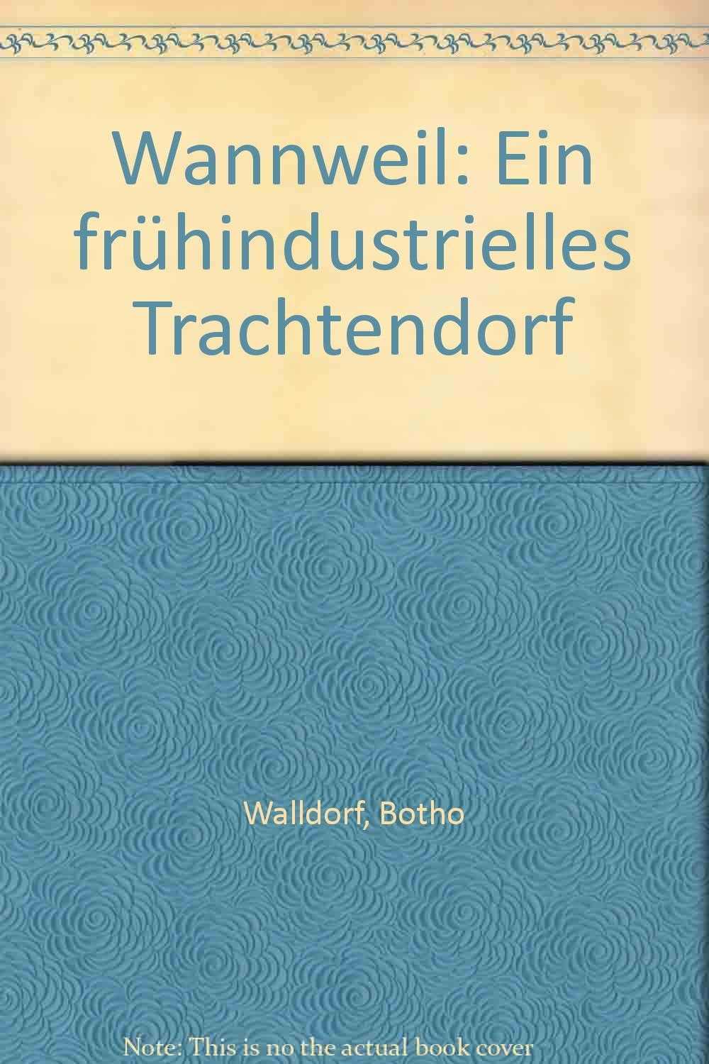 Wannweil II: Ein frühindustrielles Trachtendorf Books