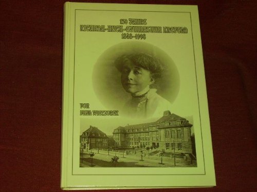 150 Jahre Ricarda-Huch-Gymnasium Krefeld 1848-1998 - Wietzorek, Paul book