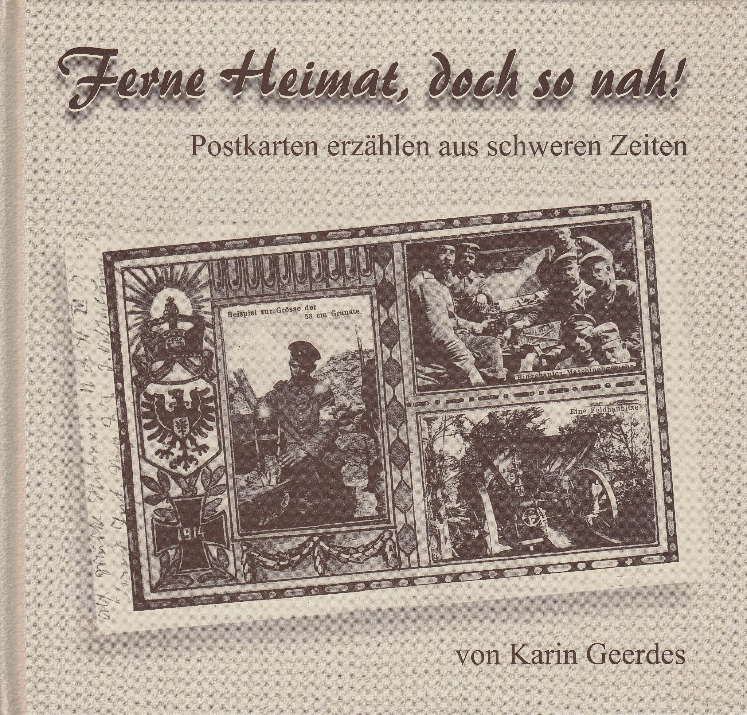 Ferne Heimat, doch so nah!: Postkarten erzählen aus schweren Zeiten Books