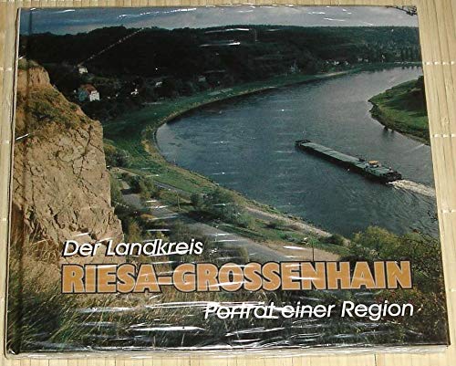 Der Landkreis Riesa-Grossenhain: Porträt einer Region book