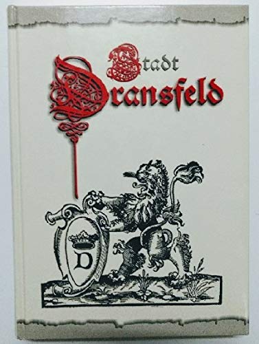 Stadt Dransfeld von den Anfängen bis 1920 / Ein geschichtlicher Rückblick vom 19. Jahrhundert bis zur Frühzeit: Stadt Dransfeld - Ein geschichtlicher ... vom 19. Jahrhundert bis zur Frühzeit, Bd. 1 Books