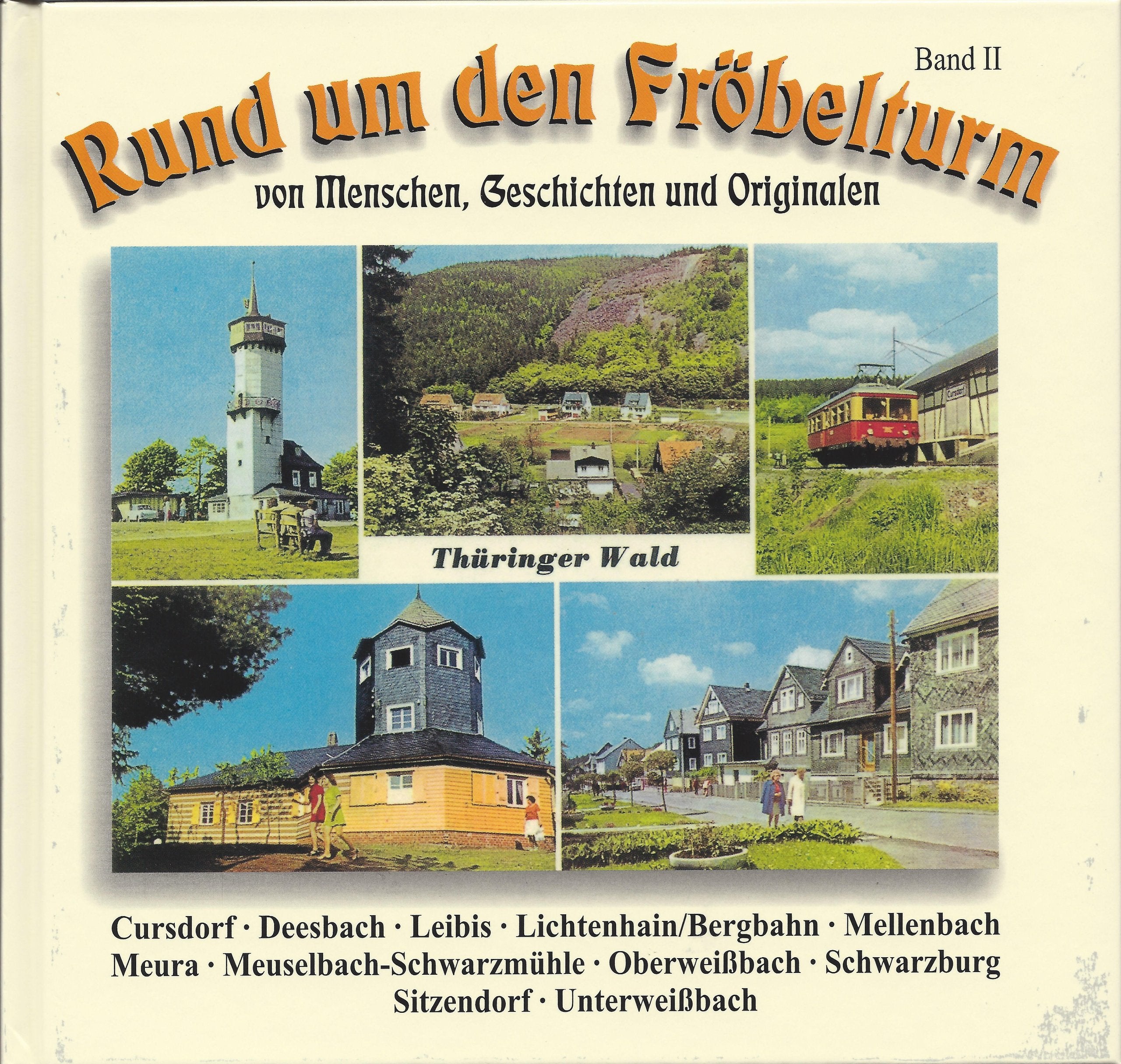 Rund um den Fröbelturm. Band II: Von Menschen, Geschichten und Originalen Books