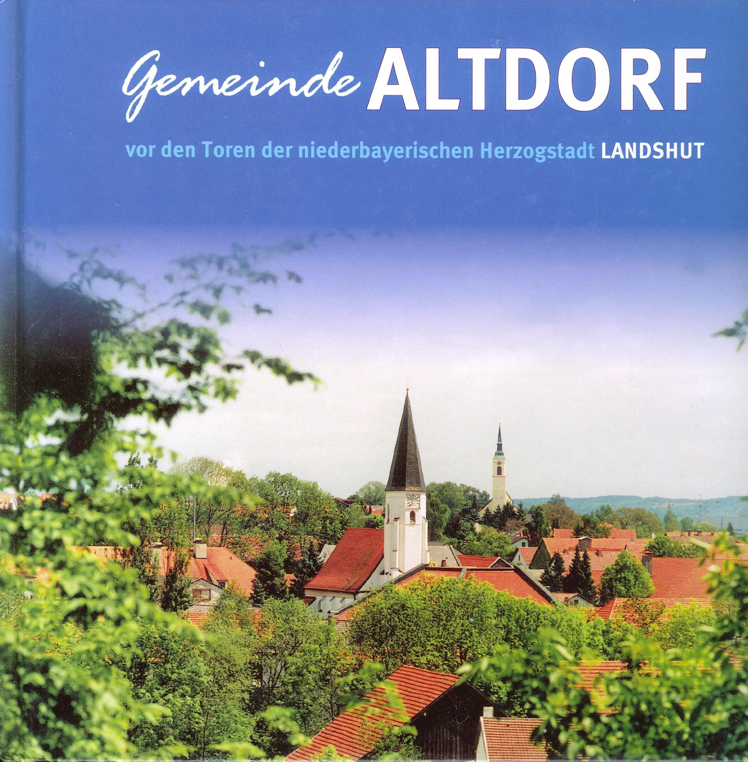 Gemeinde Altdorf: vor den Toren der niederbayerischen Herzogstadt Landshut Leisure, Home & Garden