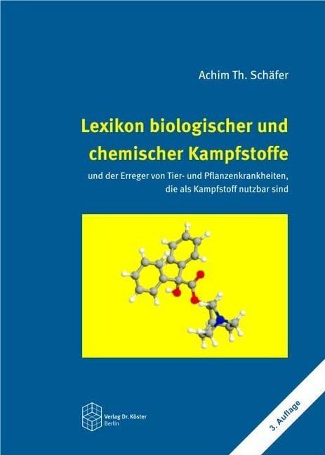 Lexikon biologischer und chemischer Kampfstoffe und Erreger von Tier- und Pflanzenkrankheiten, die als Kampfstoff nutzba book