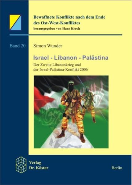 Israel - Libanon - Palästina. Der Zweite Libanonkrieg und der Israel-Palästina-Konflikt 2006 Law