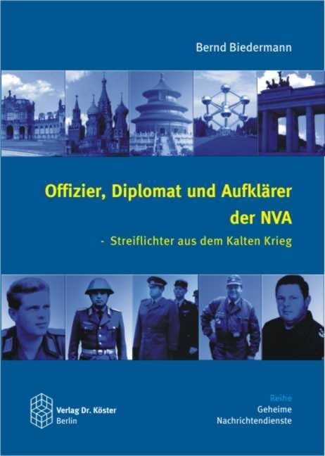 Offizier, Diplomat und Aufklärer der NVA book