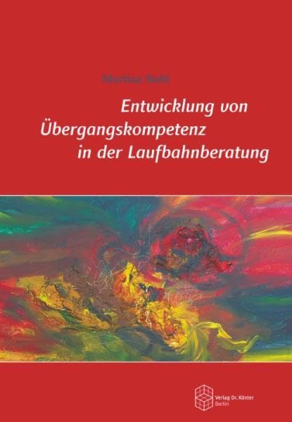 Entwicklung von Übergangskompetenz in der Laufbahnberatung book