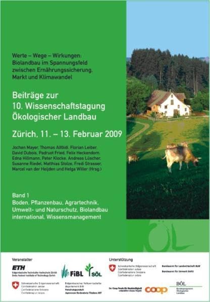 Beiträge zur 10. Wissenschaftstagung Ökologischer Landbau: Werte - Wege - Wirkungen: Biolandbau im Spannungsfeld zwischen Ernährungssicherung, Markt und Klimawandel Leisure, Home & Garden