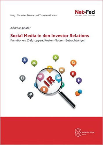 Social Media in den Investor Relations: Funktionen, Zielgruppen, Kosten-Nutzen-Betrachtungen Law