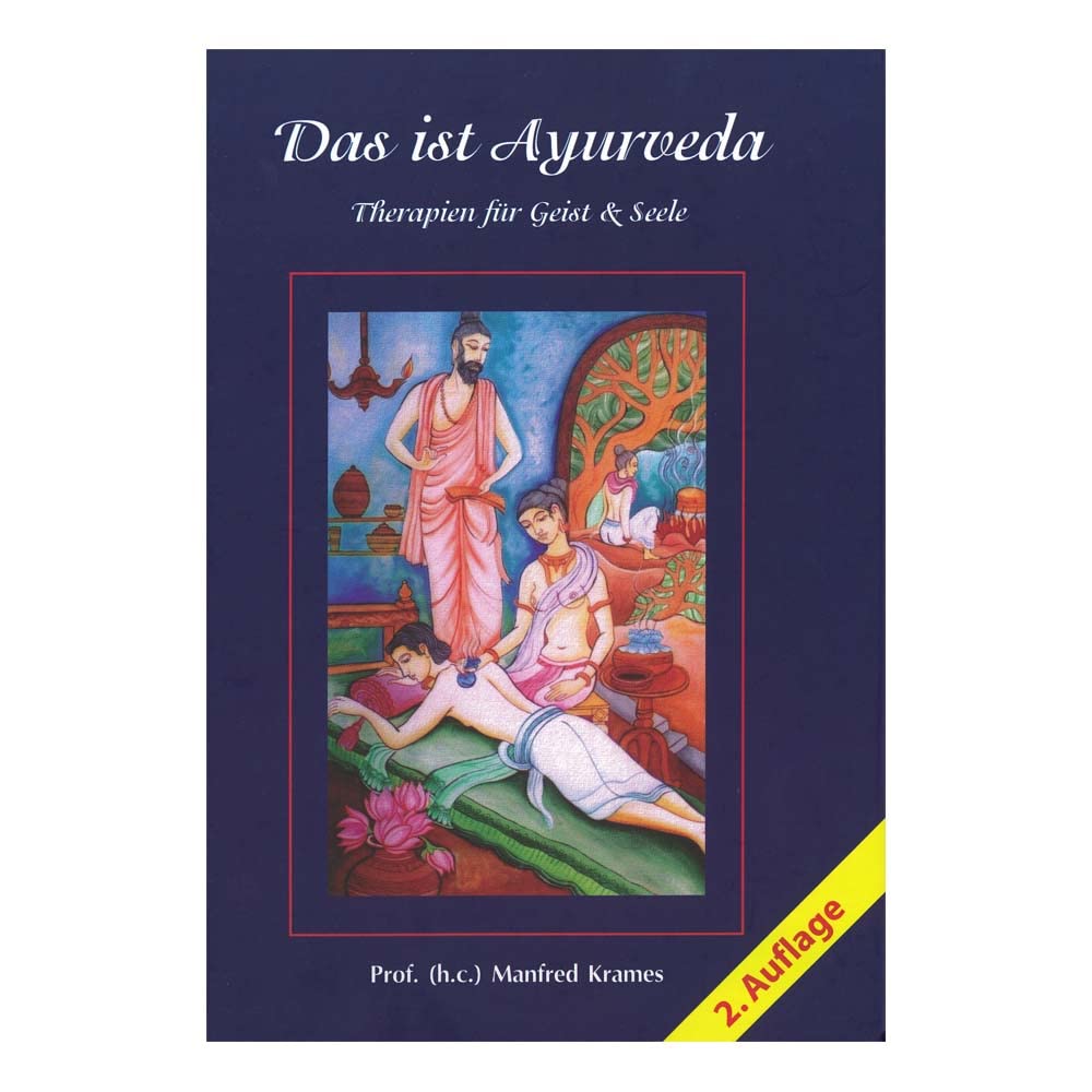 Das ist Ayurveda: Therapien für Geist & Seele Health, Nutrition & Fitness