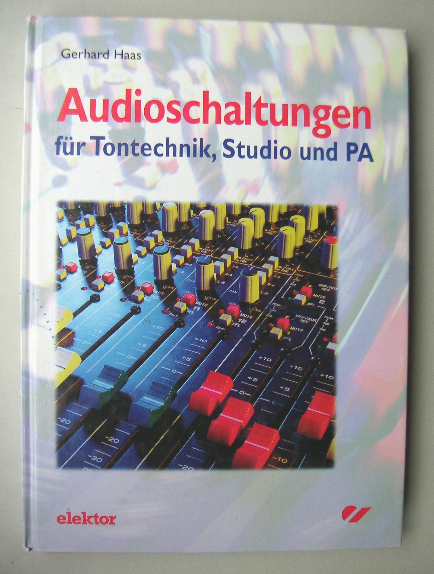 Audioschaltungen für Tontechnik, Studio und PA Business & Technology