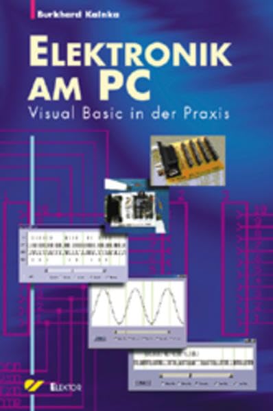 Elektronik am PC: Visual Basic in der Praxis Computer Science