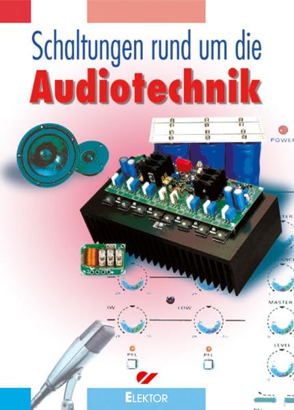 Schaltungen rund um die Audiotechnik Business & Technology