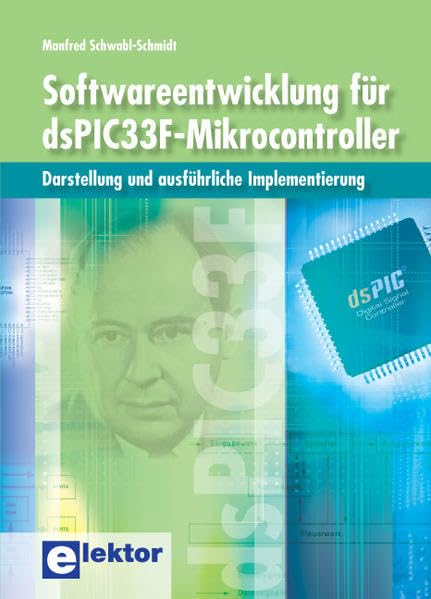 Softwareentwicklung für dsPIC33F-Mikrocontroller Business & Technology Books