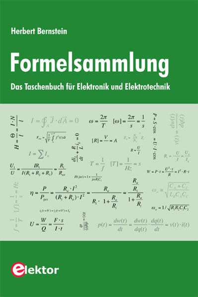 Formelsammlung: Das Taschenbuch für Elektronik und Elektrotechnik Business & Technology