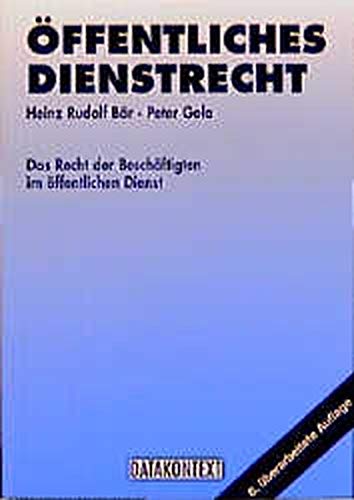 Öffentliches Dienstrecht: Das Recht der Beschäftigten im öffentlichen Dienst Law
