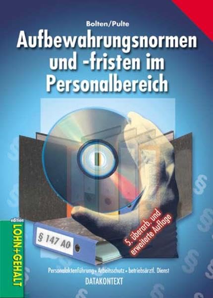 Aufbewahrungsnormen und -fristen im Personalbereich (Livre en allemand) book