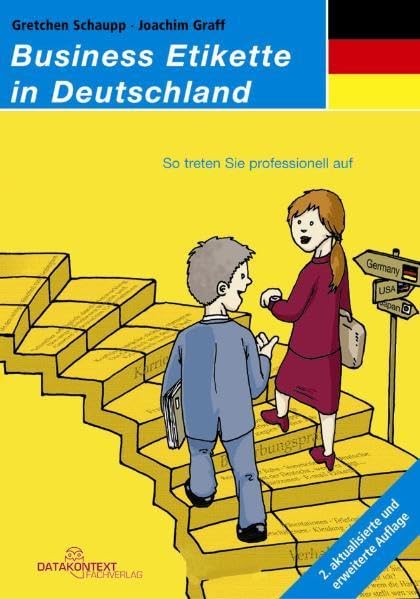 Business Etikette in Deutschland: Mind your Manners. Zweisprachig Law