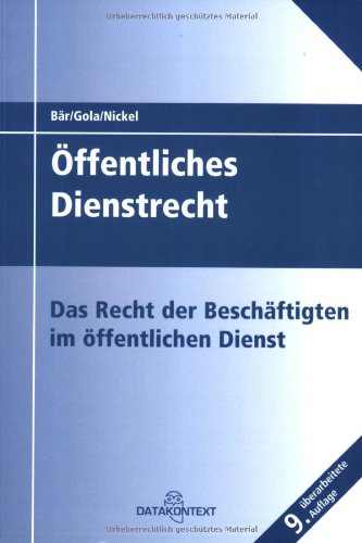 Öffentliches Dienstrecht: Das Recht der Beschäftigten im öffentlichen Dienst Law