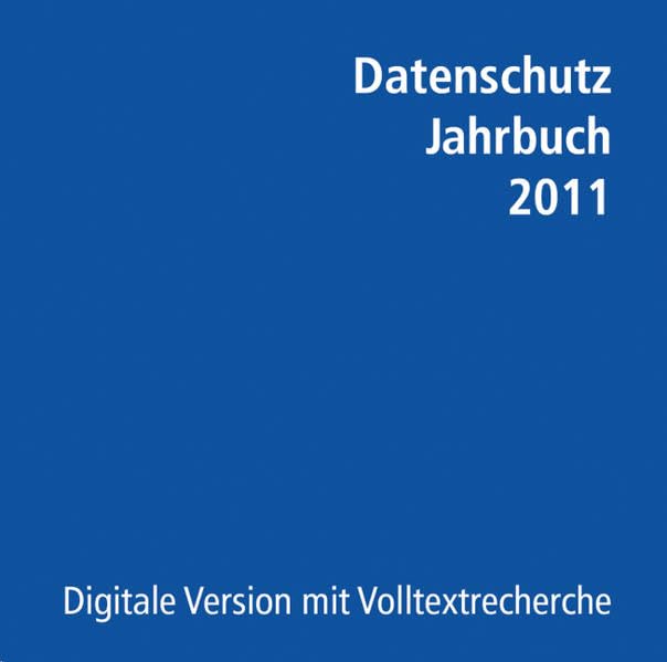 Product Image: Datenschutz-Jahrbuch 2011 digital: Digitale Version mit Volltextrecherche