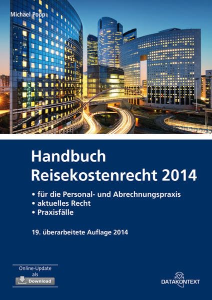 Handbuch Reisekostenrecht 2014: für die Personal- und Abrechnungspraxis - aktuelles Recht - Praxisfälle Law