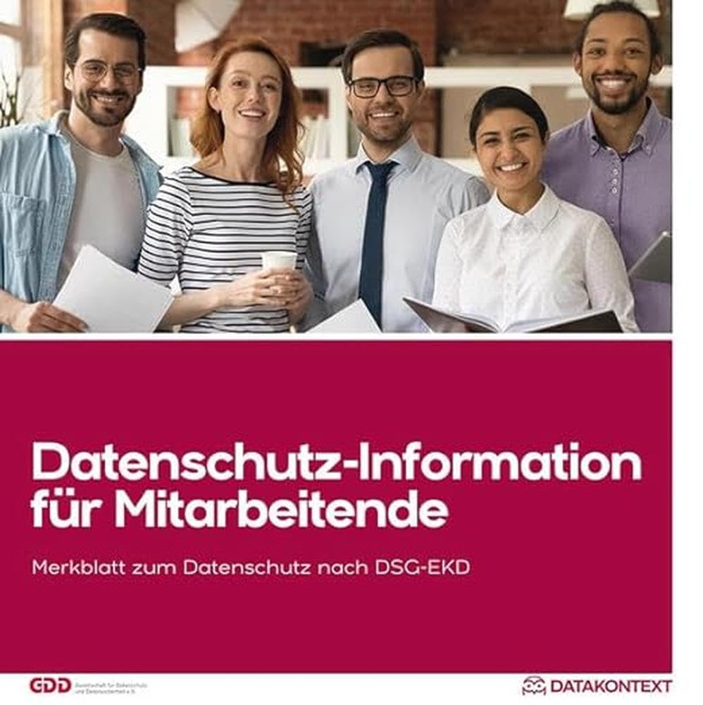 Mitarbeiterinformation Datenschutz EKD: Informationen für die Mitarbeiterinnen und Mitarbeiter nach DS-GVO und BDSG Law
