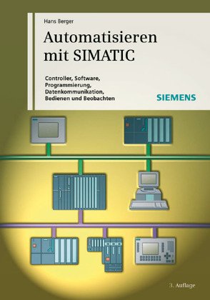 Automatisieren Mit Simatic S7: Integriertes Automatisieren Mit Simatic S7-300/400 book