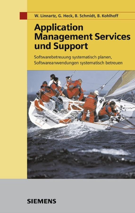 Application Management Services und Support. Softwarebetreuung systematisch planen, Softwareanwendungen systematisch betreuen. Business, Finance & Career