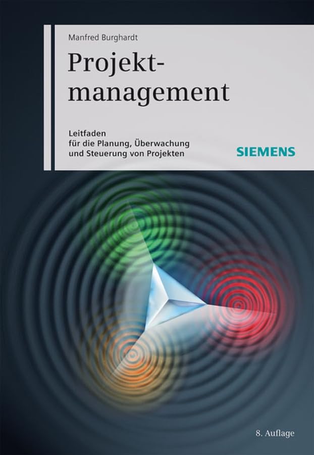 Projektmanagement: Leitfaden für die Planung, Überwachung und Steuerung von Projekten Law