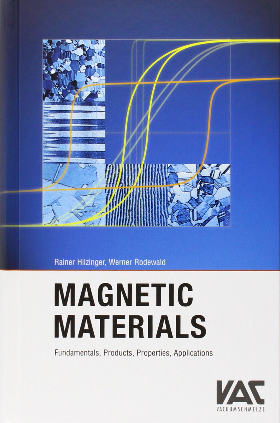 Magnetic Materials: Fundamentals, Properties and Applications Business & Technology