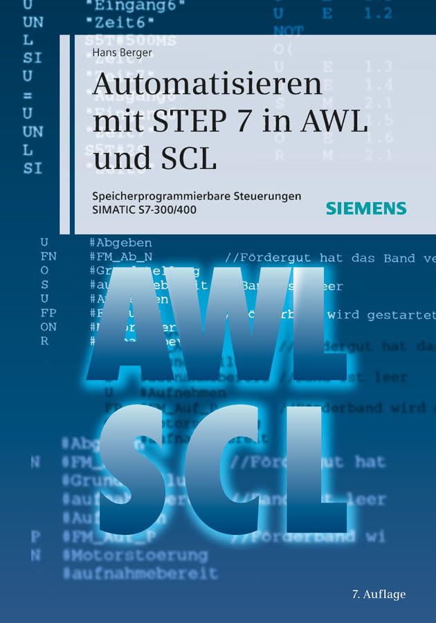 Automatisieren mit STEP 7 in AWL und SCL Computer Science