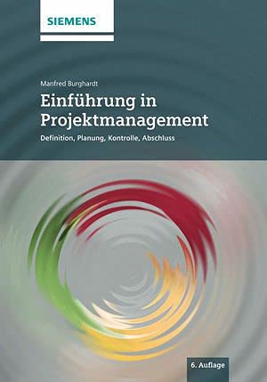 Einführung in Projektmanagement: Definition, Planung, Kontrolle und Abschluss Law