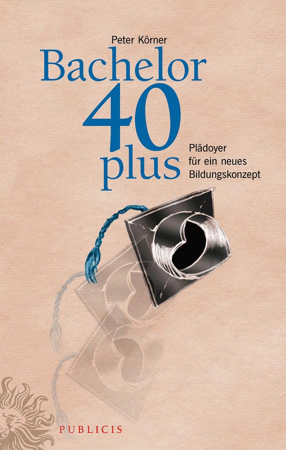 Bachelor 40plus: Plädoyer für ein neues Bildungskonzept Law