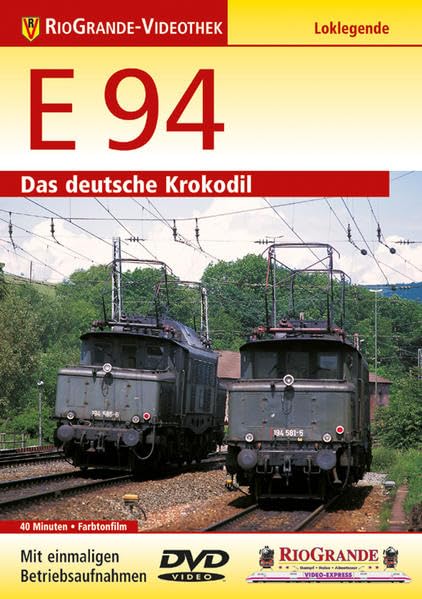 RioGrande - E 94 - Das deutsche Krokodil Movies