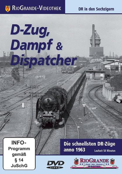 D-Zug, Dampf & Dispatcher - Die schnellsten DR-Züge anno 1963 Films