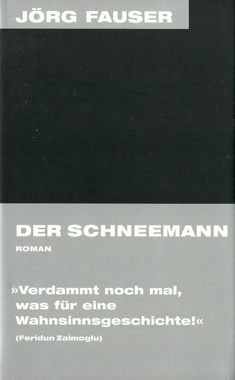 Jörg-Fauser-Edition, 3: Der Schneemann Contemporary literature