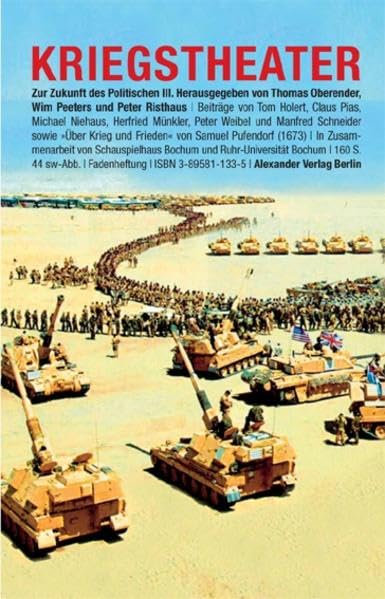 Kriegstheater: Zur Zukunft des Politischen III Film, Art & Culture