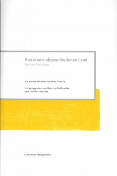 Berliner Anthologie / Aus einem abgeschiedenen Land Poetry