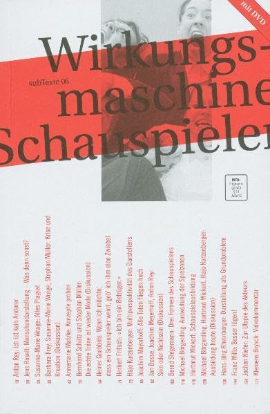 Wirkungsmaschine Schauspieler: Vom Menschendarsteller zum multifunktionalen Spielemacher: subTexte 06 Film, Art & Culture