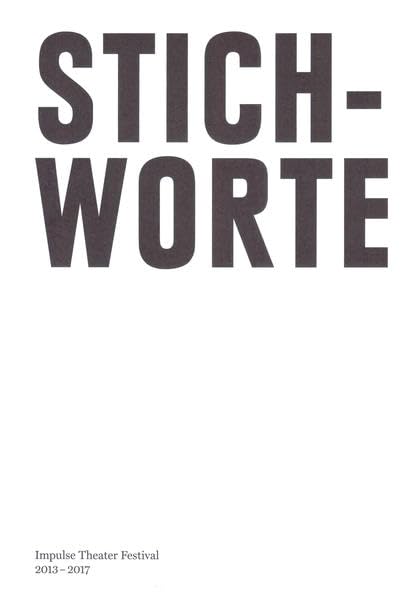 Stichworte: Impulse Theater Festival 2013–2017 Film, Art & Culture