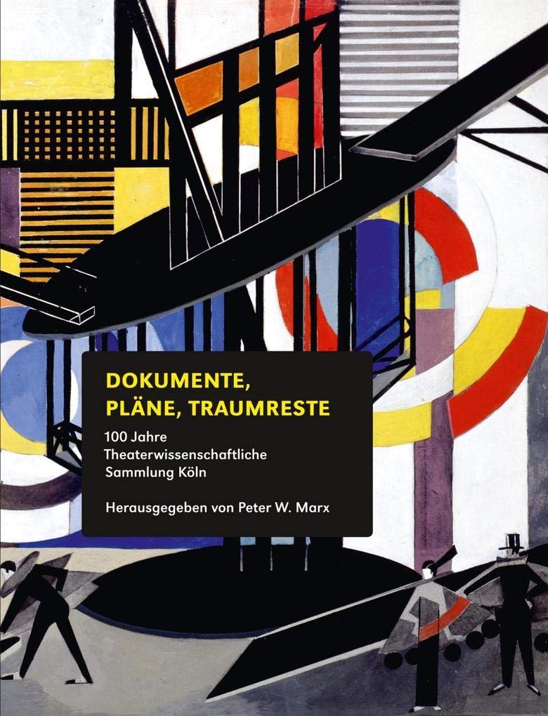 100 Jahre Theaterwissenschaftliche Sammlung Köln Books