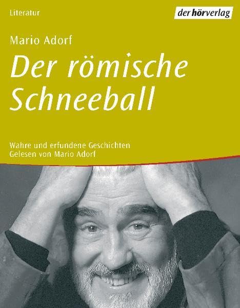 Der römische Schneeball: Wahre und erfundene Geschichten Books