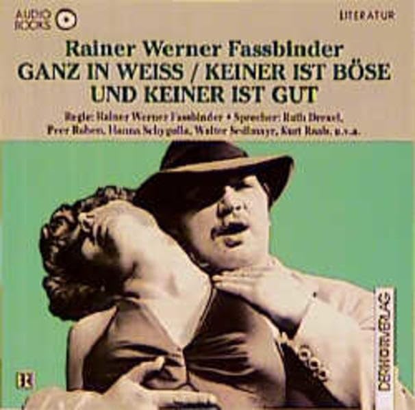 Ganz in weiß /Keiner ist böse und keiner ist gut Books