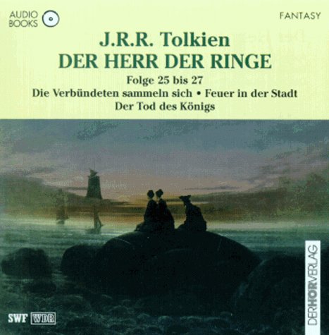 Der Herr der Ringe / Gesamtausgabe: Der Herr der Ringe, CD-Audios, Tl.25-27, Die Verbündeten sammeln sich Fantasy & Sci-Fi
