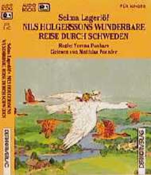 Nils Holgerssons wunderbare Reise durch Schweden Classics