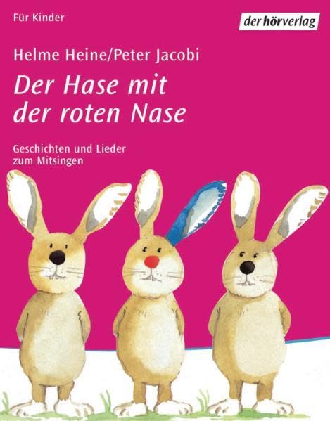 Der Hase mit der roten Nase: Geschichten und Lieder zum Mitsingen Novels & Short Stories