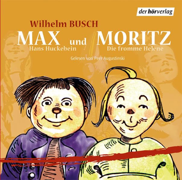 Max und Moritz, Hans Huckebein und Die fromme Helene: Vollständige Lesung Contemporary literature