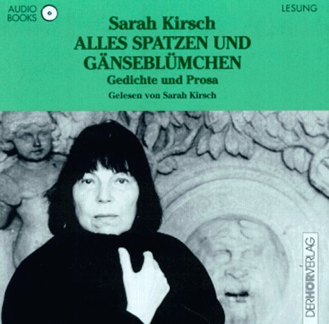 Alles Spatzen und Gänseblümchen: Gedichte und Prosa Books