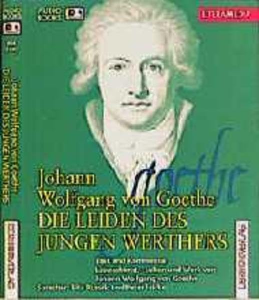 Die Leiden des jungen Werthers: Text und Kommentar. Lebenskunst - Leben und Werk von Johann Wolfgang von Goethe (LiteraMedia) Study Guides
